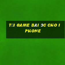 tải game bài 3c cho iphone