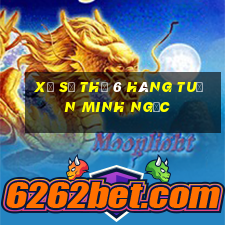 xổ số thứ 6 hàng tuần minh ngọc