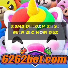 xsmb dự đoán xổ số miền bắc hôm qua