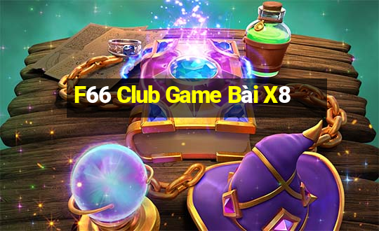 F66 Club Game Bài X8