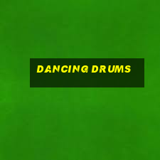 dancing drums