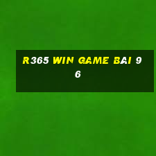 R365 Win Game Bài 96