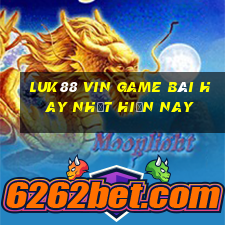 Luk88 Vin Game Bài Hay Nhất Hiện Nay