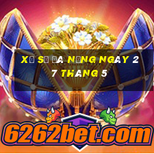 xổ số đà nẵng ngày 27 tháng 5