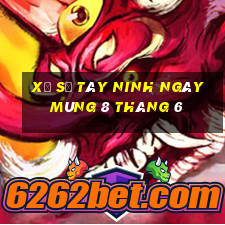 xổ số tây ninh ngày mùng 8 tháng 6