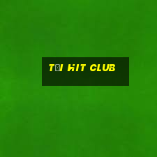 tải hit club