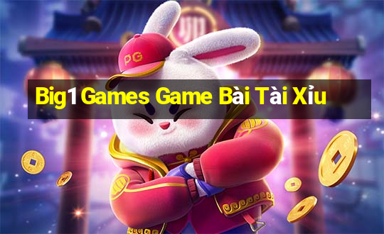 Big1 Games Game Bài Tài Xỉu