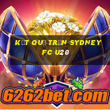 kết quả trận sydney fc u20