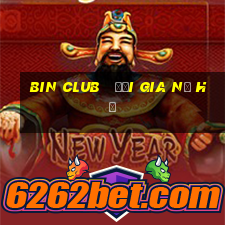 bin club   đại gia nổ hũ