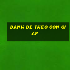 danh de theo con giap