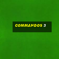 commandos 3