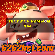 thiết miền nam hôm qua