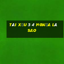 tài xỉu 3 4 nghĩa là sao