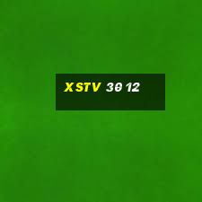 xstv 30 12