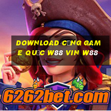 download cổng game quốc w88 vin w88