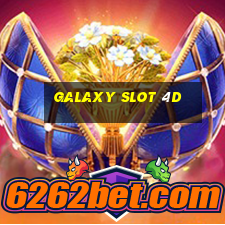 galaxy slot 4d