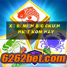 xổ số miền bắc chuẩn nhất hôm nay