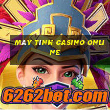 máy tính casino online