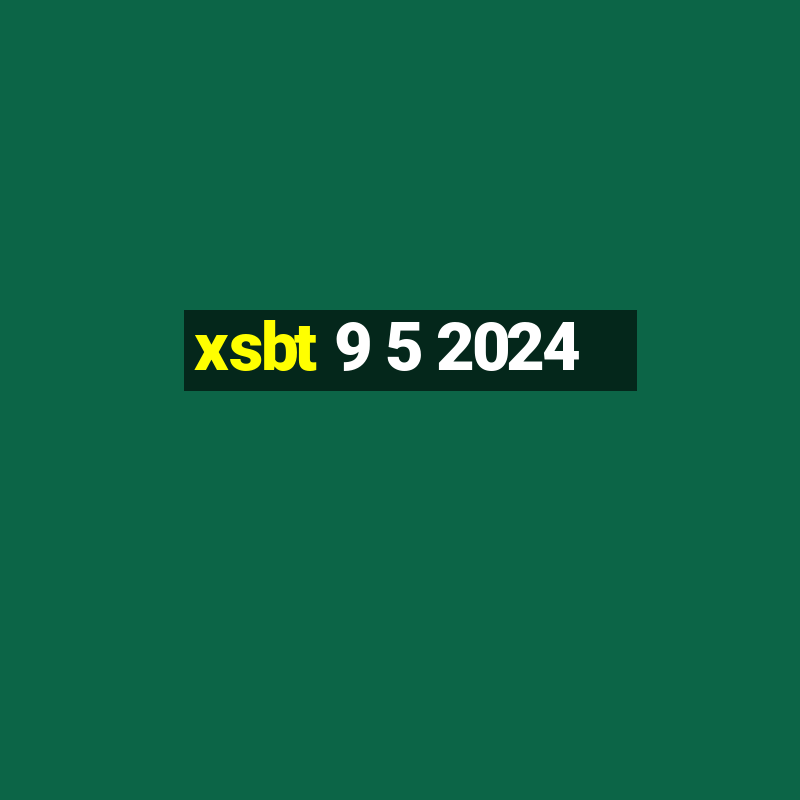 xsbt 9 5 2024