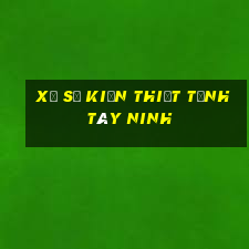 xổ số kiến thiết tỉnh tây ninh