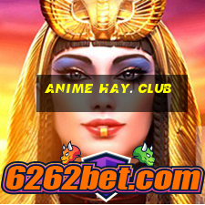 anime hay. club