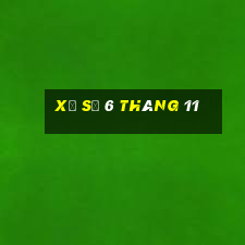 xổ số 6 tháng 11