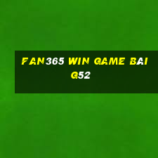 Fan365 Win Game Bài G52