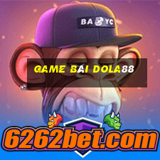 Game Bài Dola88