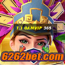 tải gamvip 365