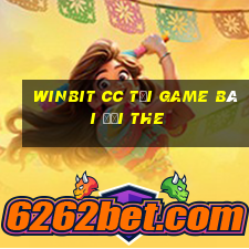 Winbit Cc Tại Game Bài Đổi The