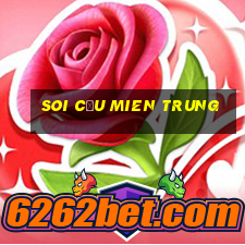 soi cầu mien trung