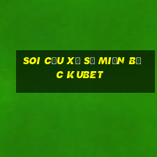 soi cầu xổ số miền bắc kubet