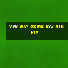 V99 Win Game Bài Rikvip