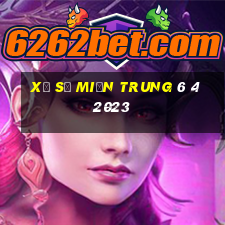 xổ số miền trung 6 4 2023