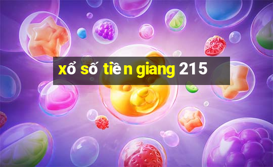 xổ số tiền giang 21 5