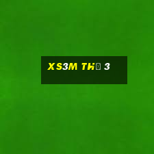 xs3m thứ 3