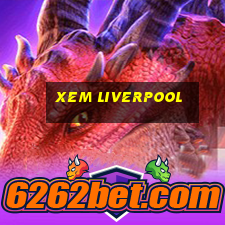 xem liverpool