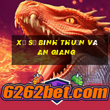 xổ số bình thuận và an giang