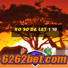 xo so da lat 1 10