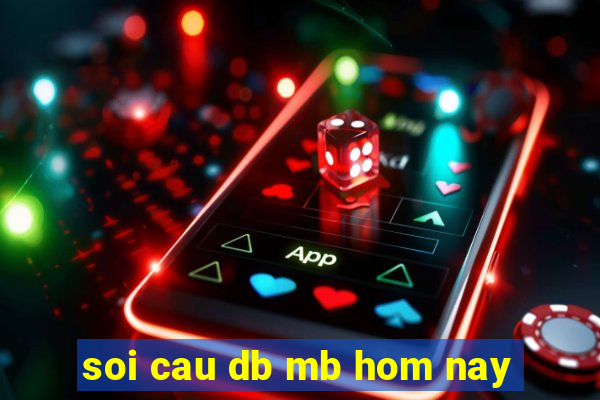 soi cau db mb hom nay