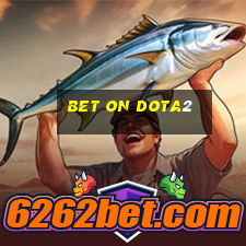 bet on dota2