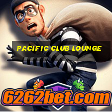 pacific club lounge