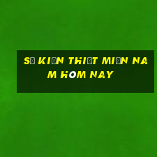 số kiến thiết miền nam hôm nay