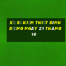 xổ số kiến thiết bình dương ngày 21 tháng 10