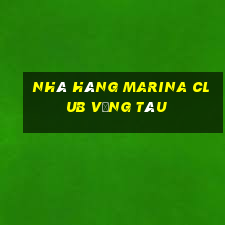 nhà hàng marina club vũng tàu