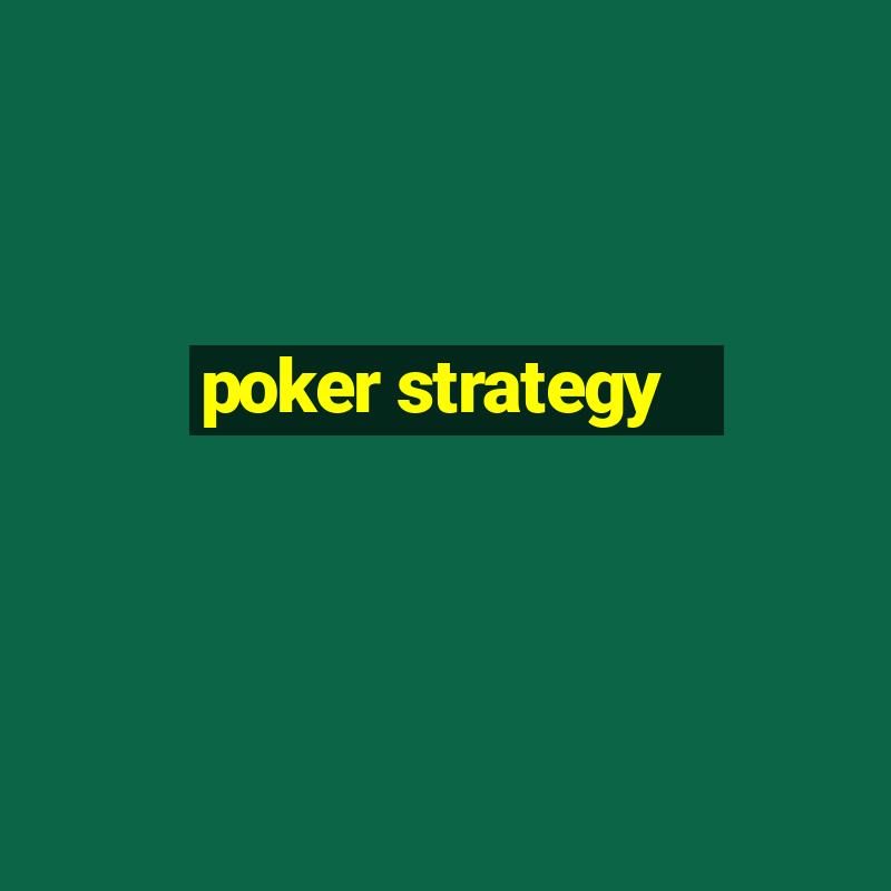 poker strategy