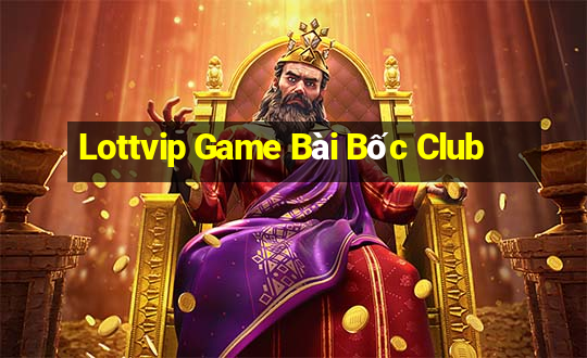 Lottvip Game Bài Bốc Club