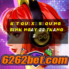 kết quả xổ số quảng bình ngày 22 tháng 2