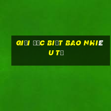 giải đặc biệt bao nhiêu tờ