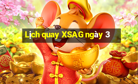 Lịch quay XSAG ngày 3